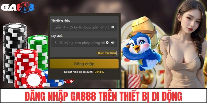 Các bước đăng nhập GA888 trên thiết bị di động