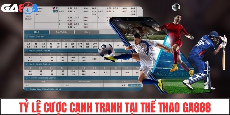 Tỷ lệ cược cạnh tranh tại thể thao GA888