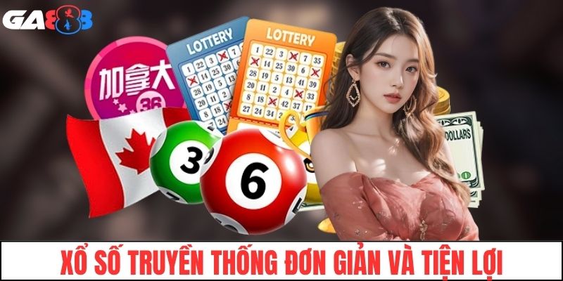 Xổ số truyền thống cách chơi đơn giản và tiện lợi